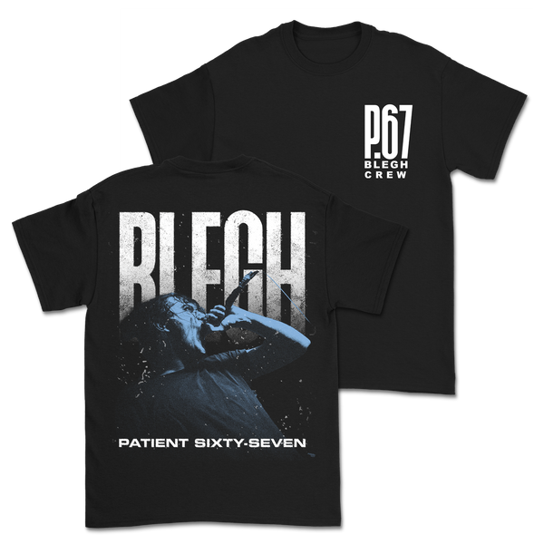 P67 BLEGH Crew Shirt – Patient Sixty-Seven